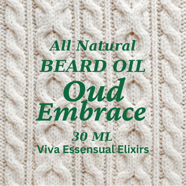 OUD EMBRACE ~ BEARD OIL ~ 30 ML ~ All Natural, No Synthetics, No Alcohol, Vegan